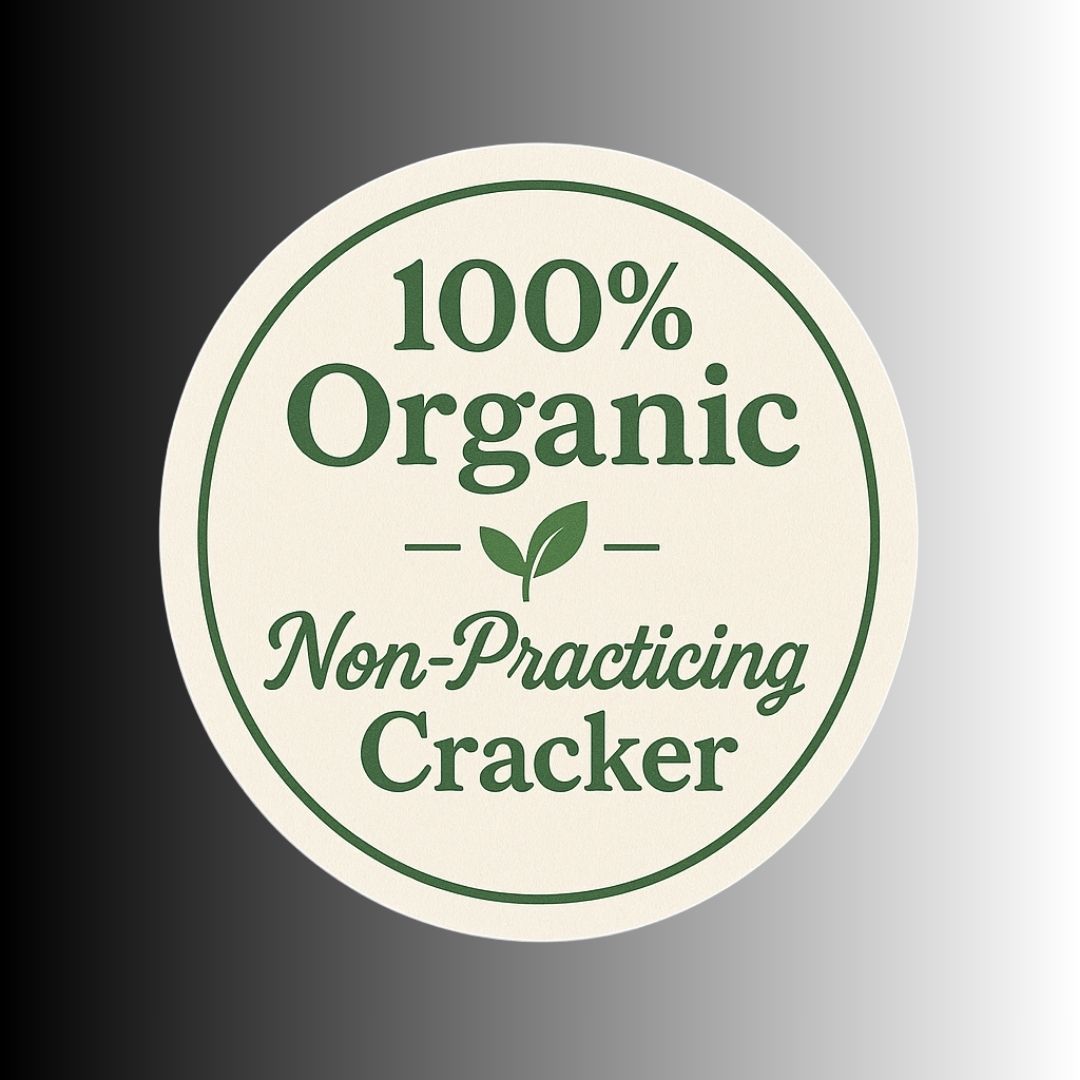 "100% Organic Non-Practicing Cracker" Fun Political Sticker