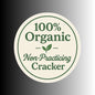 "100% Organic Non-Practicing Cracker" Fun Political Sticker