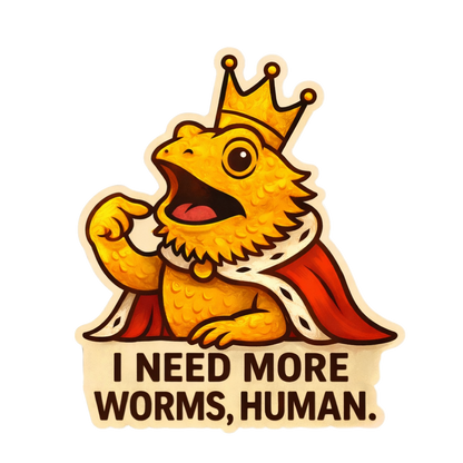 "I Demand More Worms, Human." Bearded Dragon Lizard Sticker