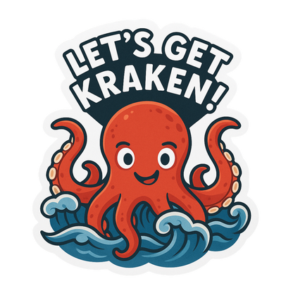 "Let's Get Kraken!" Funny Octopus Sticker