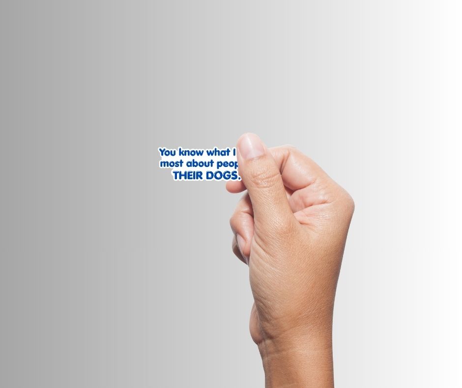 "You know what I like most about People?" Sarcastic Sticker