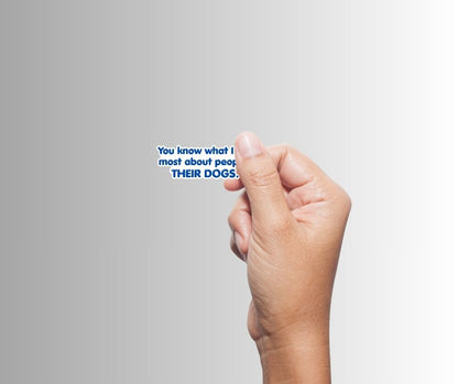 "You know what I like most about People?" Sarcastic Sticker