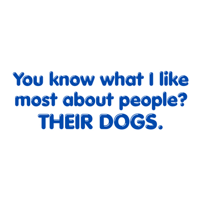 "You know what I like most about People?" Sarcastic Sticker