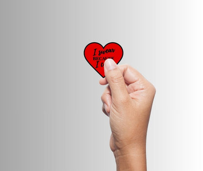 "I Swear Because I Care" Sarcastic Funny Heart Sticker