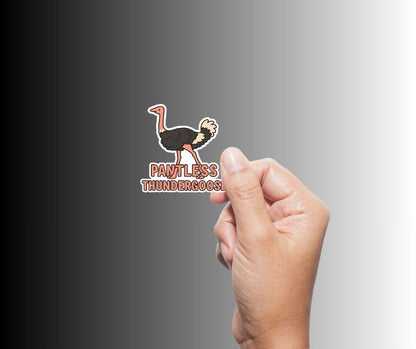 "PANTLESS THUNDERGOOSE" Cute Funny Ostrich Sticker