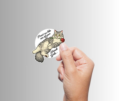 "Paint Me Like One Of Your French Girls" Sarcastic Cat Sticker