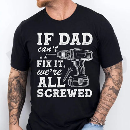 Funny Dad Fix It T-Shirt – Sarcastic Handyman Drill Graphic Tee, Father’s Day Gift for Dad