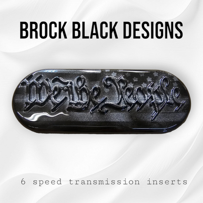 Transmission insert 3D We the People
