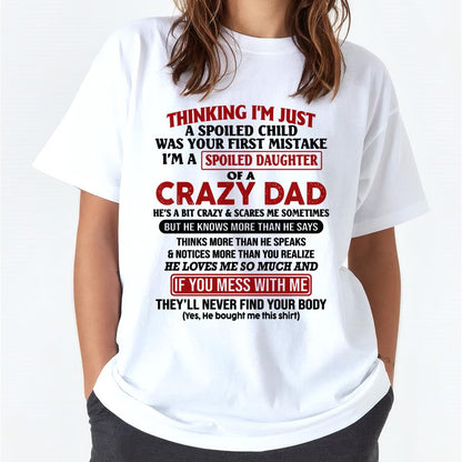 I Am Spoiled Daughter Of A Crazy Dad - Gift for Daughter From Dad - NGHL00 (SKU-TDD-SPOILED-00)