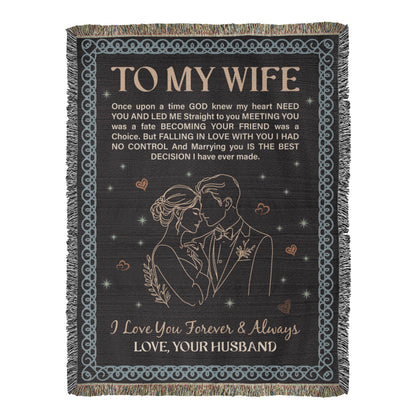To My Wife - Heirloom Woven Blanket