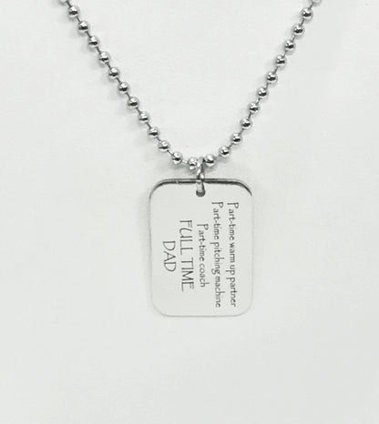 Softball Dad Necklace, Softball Dad Gift, Softball Dad Charm, Dad Coach Gift, Fathers Day Gift,  Part-Time Coach, Full Time Dad Gift