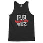 Trust The Process Tank Top (unisex)